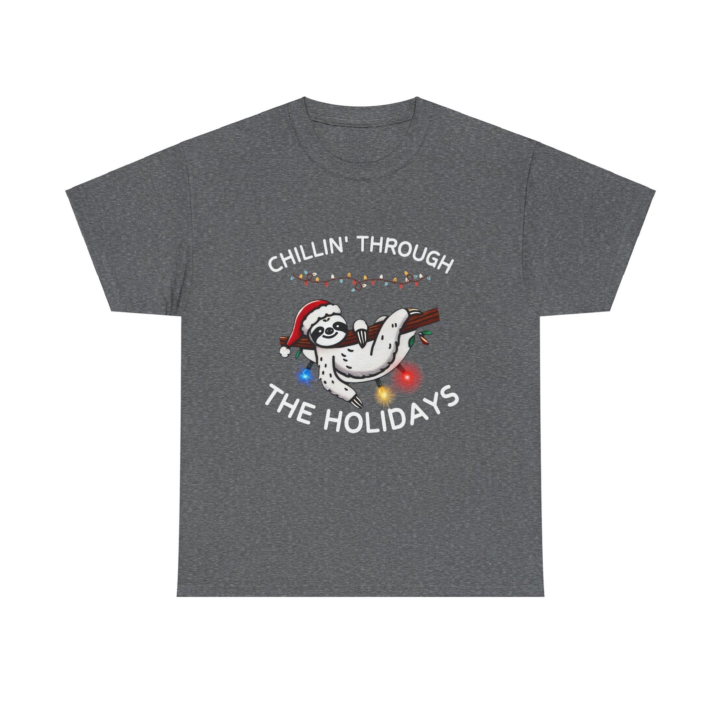 Chillin' Through the Holidays Sloth Tee | Fun Unisex Heavy Cotton T-Shirt for Celebration