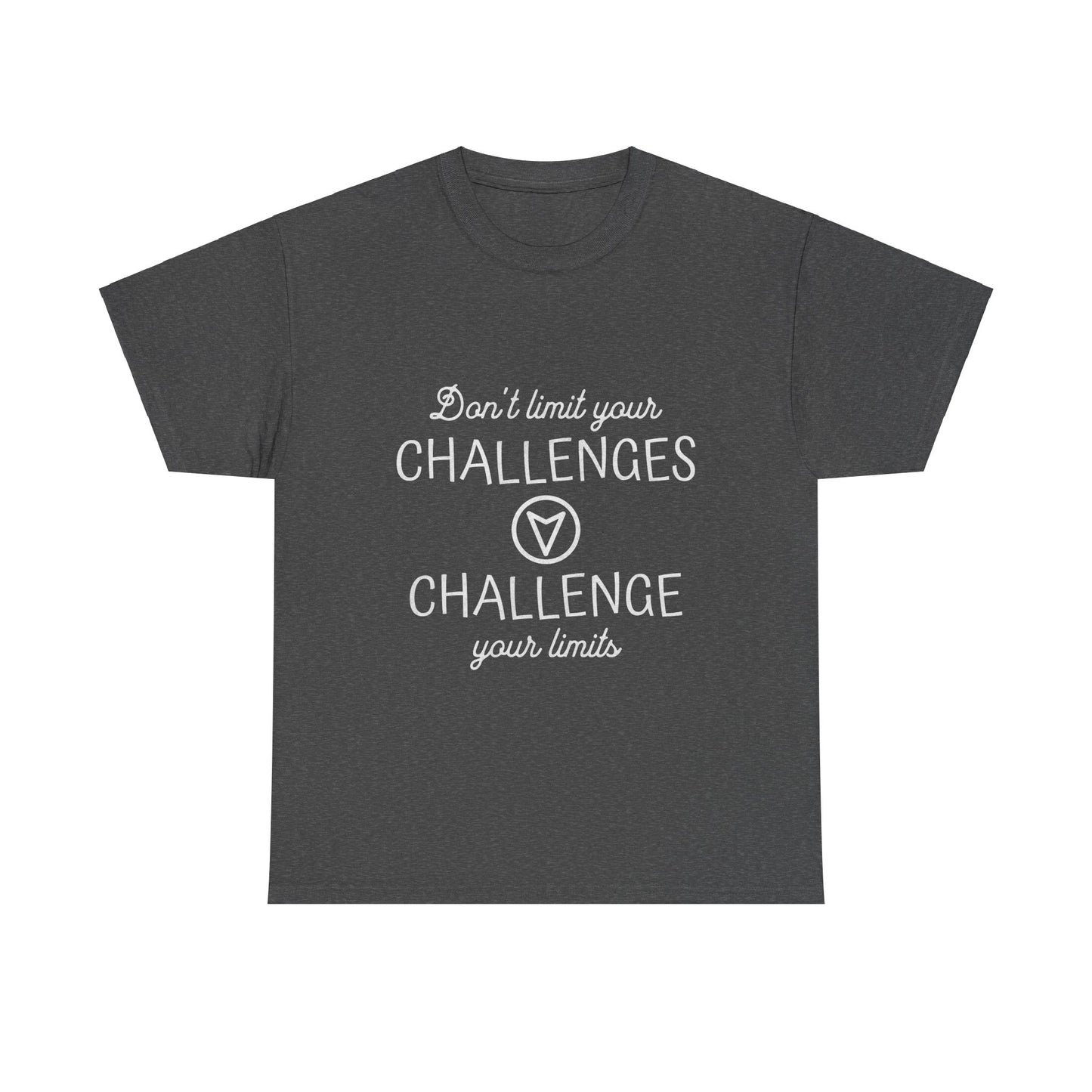 Motivational Tee - 'Don't Limit Your Challenges' Unisex Heavy Cotton T-Shirt